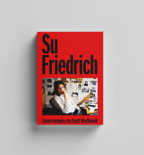 Cargar imagen en el visor de la galería, Su Friedrich. Conversaciones con Scott MacDonald