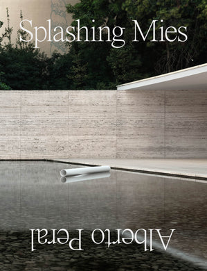 Splashing Mies